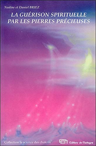 La guérison spirituelle par les pierres précieuses