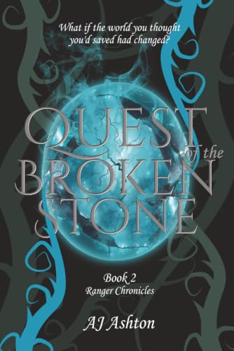 Quest of the Broken Stone: Book 2 Ranger Chronicles