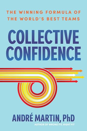 Collective Confidence: The Winning Formula of the World's Best Teams image 2