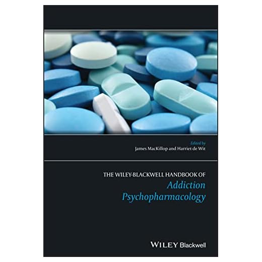 The Wiley-Blackwell Handbook of Addiction Psychopharmacology