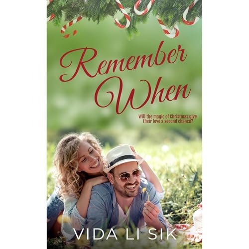 Remember When: A Second-Chance Sweet Romance Christmas Novella Audiolibro Por Vida Li Sik arte de portada