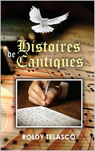 Histoires de Cantiques (French Edition)