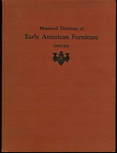 Measured Drawings of Early American Furniture      Hardcover – January 1, 1936