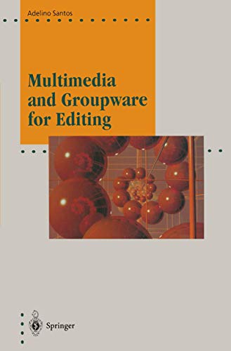 Multimedia and Groupware for Editing (Computer Graphics: Systems and Applications) view 2