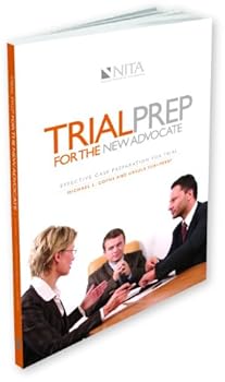 Paperback Trial Prep for the New Advocate: Effective Case Preparation for Trial Book