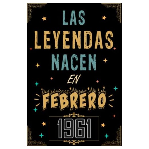 CUADERNO, LAS LEYENDAS NACEN EN FEBRERO 1961: Regalo de 62 cumpleaños para mujeres y hombres, ideas de 62 cumpleaños... un cumpleaños... divertido, ... regalo de 62 cumpleaños para él/ella.