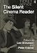 The Silent Cinema Reader