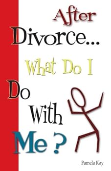 Paperback After Divorce... What Do I Do with Me? Book