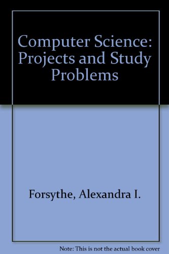 Computer science: projects and study problems 0471266833 Book Cover
