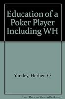 Education of a Poker Player Including WH B000W0UPJO Book Cover