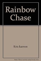 The Rainbow Chase 1576572366 Book Cover