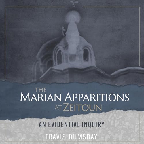 The Marian Apparitions at Zeitoun by Travis Dumsday episode artwork