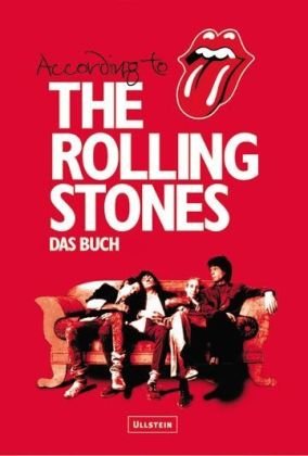 According to The Rolling Stones: Mick Jagger, Keith Richards, Charlie Watts, Ronnie Wood: Die Geschi