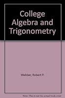 College Algebra and Trigonometry 0534042090 Book Cover