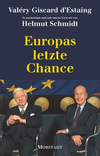 Europas letzte Chance: In memoriam u. m. e. Vorw. v. Helmut Schmidt
