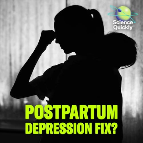 New Hope for Treating Postpartum Depression?