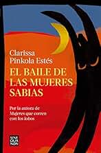 El baile de las mujeres sabias (Sine Qua Non)