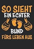 Notizbuch A4 dotted, gepunktet, punktiert mit Softcover Design: Werdender Papa Vater Spruch Bund fürs Leben Baby Geburt: 120 dotted (Punktgitter) DIN A4 Seiten (German Edition)