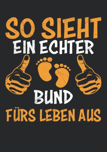 Notizbuch A4 dotted, gepunktet, punktiert mit Softcover Design: Werdender Papa Vater Spruch Bund fürs Leben Baby Geburt: 120 dotted (Punktgitter) DIN A4 Seiten (German Edition)