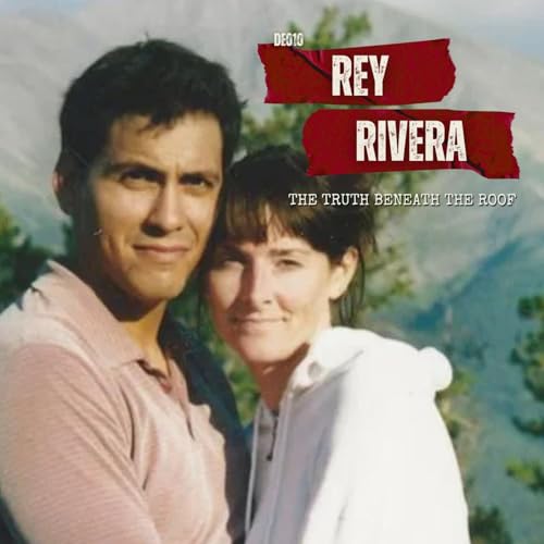 DE010: Rey Rivera - The Truth Beneath The Roof cover art