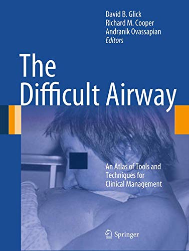 Buy The Difficult Airway: An Atlas of Tools and Techniques for Clinical Management — BookShops.in