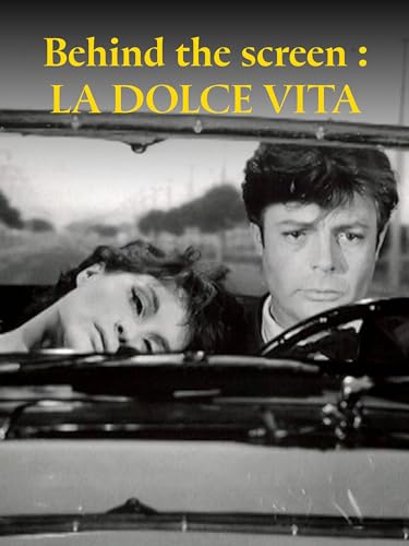 Behind the screen - La Dolce Vita