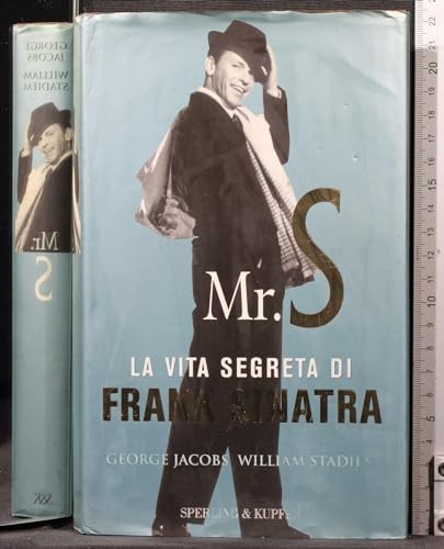 Mr. S. La vita segreta di Frank Sinatr