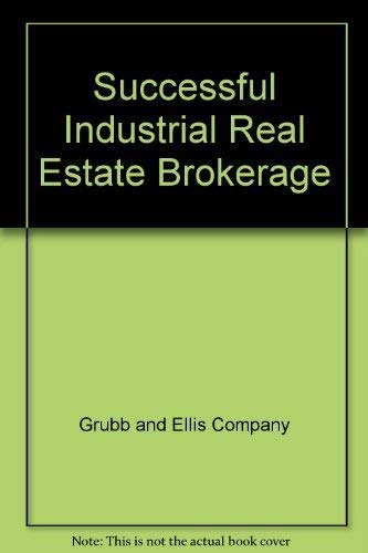 Successful Industrial Real Estate Brokerage Successful Industrial Real Estate Brokerage