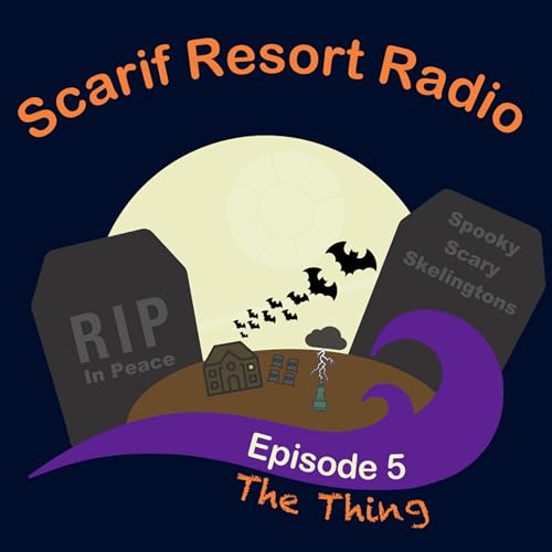 Episode 5 - The Thing