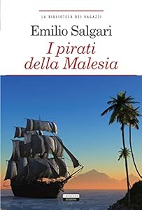 Vedi scheda su Amazon I pirati della Malesia. Ediz. integrale. Con Segnalibro