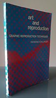 Art and reproduction: Graphic-reproduction techniques 0442205511 Book Cover