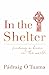 In the Shelter: Finding a Home in the World
