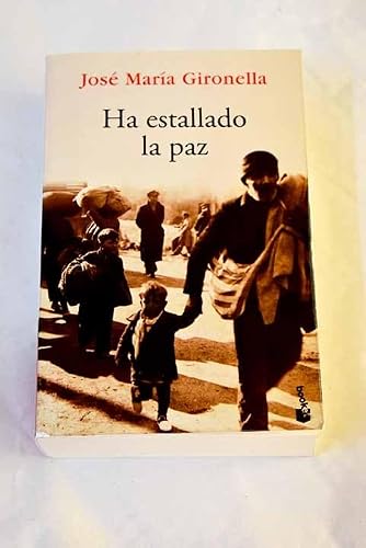 Ha Estallado La Paz (Novela) (Spanish Edition) [Spanish] 8408058053 Book Cover