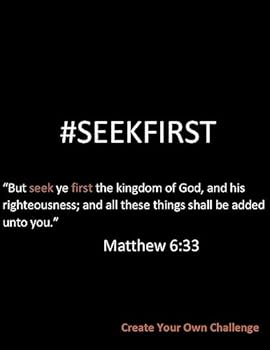 Paperback #seekfirst633: Create Your Own Challenge: Create your own challenge Book