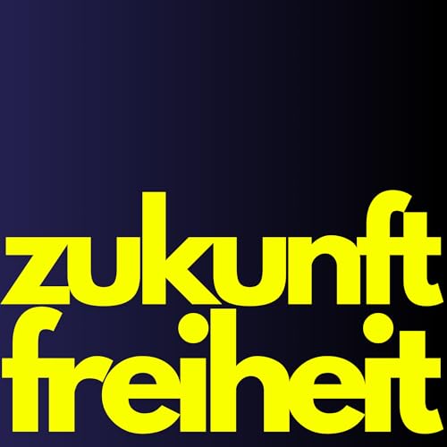 Zukunft Freiheit cover art