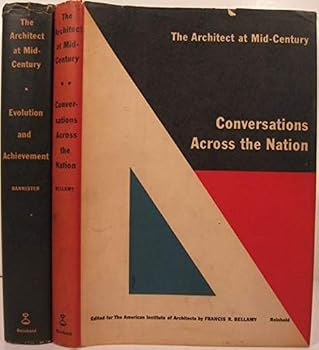 Hardcover The Architect at Mid_Century. Evolution and Achievement Book
