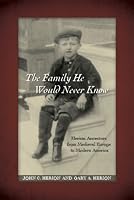 The Family He Would Never Know: Herion Ancestors from Medieval Europe to Modern America 1597150649 Book Cover