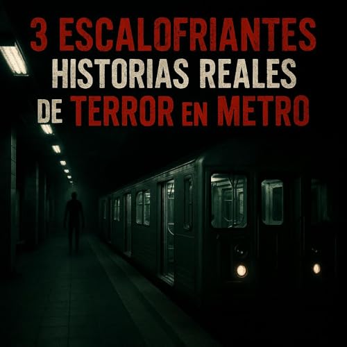 3 ESCALOFRIANTES Historias Reales de Terror en el Metro 🚇 Aterradores Encuentros Bajo Tierra cover art