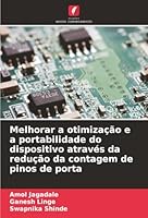 Melhorar a otimização e a portabilidade do dispositivo através da redução da contagem de pinos de porta (Portuguese Edition) 6203917222 Book Cover