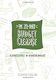 The 21-Day Budget Cleanse: Three Weeks to a Leaner Budget & a Fatter Wallet