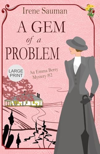 A Gem of a Problem: An historical cozy mystery (Emma Berry Mysteries)