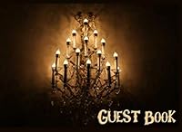 Guest Book: Not just for Halloween! Sign-in Guest Registry Book For Spooky Parties And Meetups (Spooky Events Books) 1724047078 Book Cover