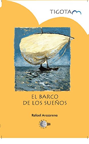 El Barco De Los Sueños (Tigotan)