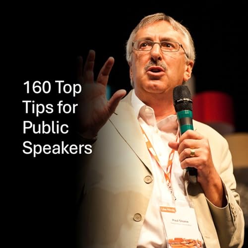 160 Top Tips for Public Speakers by Paul Sloane episode artwork