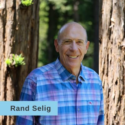 How to Thrive in the Next Chapter of Life with Rand Selig