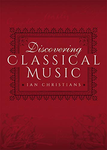 Discovering Classical Music (English Edition)