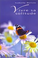 Vivre sa solitude 2890748820 Book Cover