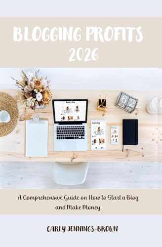 Blogging Profits 2026: A Comprehensive Guide on How to Start a Bl...