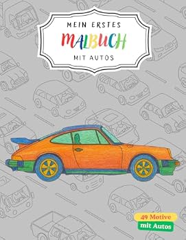 Paperback Mein Erstes Malbuch mit Autos: 49 Motive mit Autos (German Edition) [German] Book