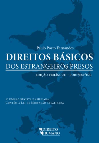 Direitos básicos dos estrangeiros presos: